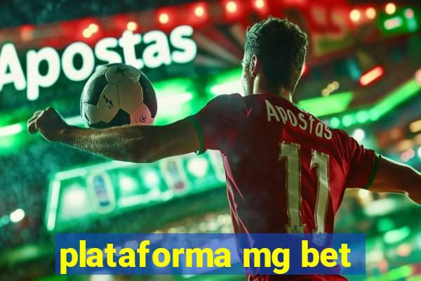 plataforma mg bet